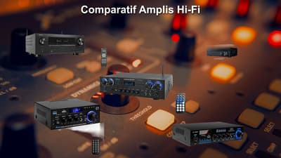 Guide comparatif des meilleurs amplis Hi-Fi 2025